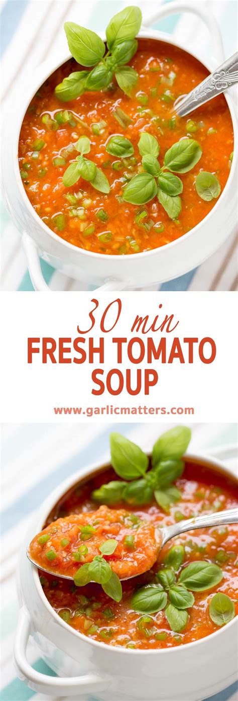 30 Min Fresh Tomato Soup Recipe Garlic Matters