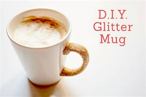 Make A Dishwasher Safe Diy Glitter Mug Mod Podge Rocks