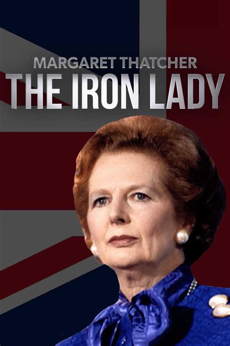 Margaret Thatcher The Iron Lady Where To Watch And Stream Tv Guide