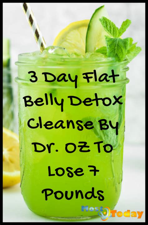 3 Day Flat Belly Detox Cleanse By Dr Oz To Lose 7 Pounds Most Today