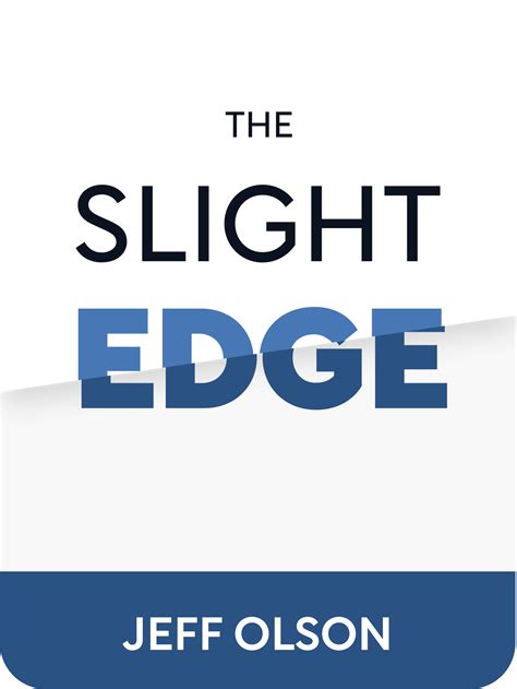 The Slight Edge Book Summary By Jeff Olson