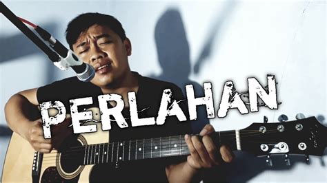 Lirik lagu perlahan guyon waton. PERLAHAN - GUYON WATON (COVER) VERSI POP - YouTube
