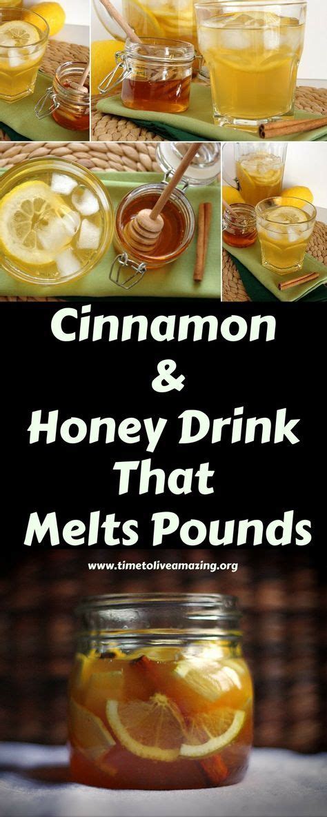 Cinnamon And Honey Drink That Melts Pounds Time To Live Amazing Detox Juice Recipes Detox