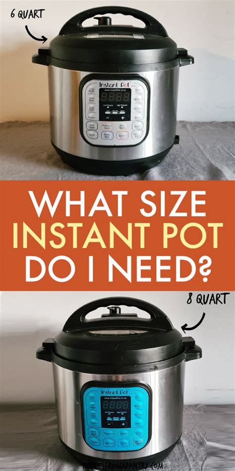 What Size Instant Pot Do You Need Recipes From A Pantry