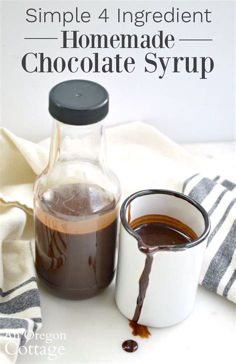 Simple Homemade Chocolate Syrup Recipe An Oregon Cottage Recipe