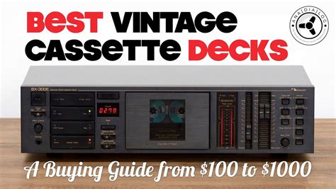 Best Vintage Cassette Decks A Buying Guide From 100 To 1000 Youtube