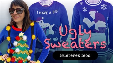 Que Son Los Ugly Sweaters Youtube