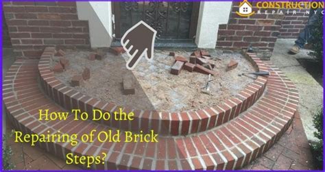 How To Do The Repairing Of Old Brick Steps Construction Repair Nyc