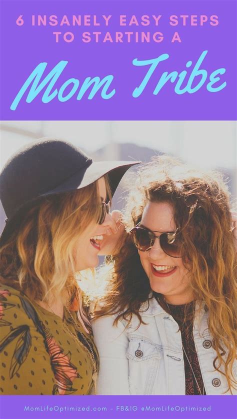 6 Insanely Easy Steps To Starting Your Own Mom Tribe Positive Mindset Friends Mom Mindset