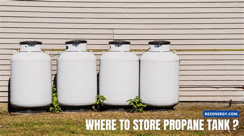 How And Where To Store Propane Tanks The Best Places