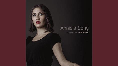 Annies Song Youtube