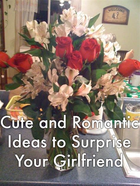 Cute And Romantic Ideas To Surprise Your Girlfriend Pairedlife