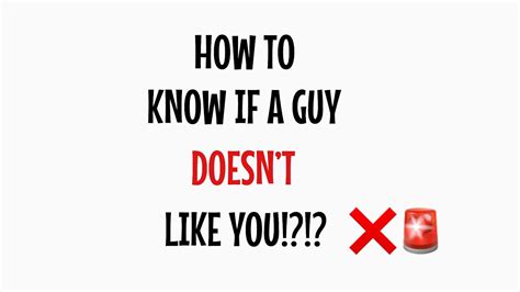 How To Know If A Guy Doesnt Like You Youtube