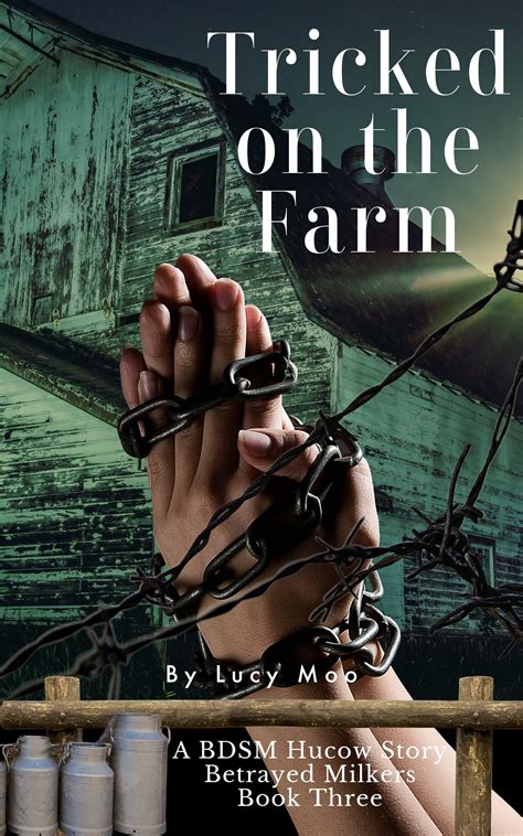 Tricked On The Farm A Bdsm Hucow Story By Lucy Moo Goodreads