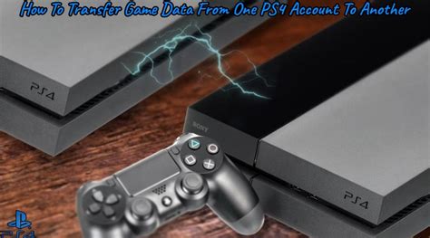 How To Transfer Game Data From One Ps4 Account To Another Game Data