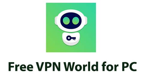 How To Download Free Vpn World For Pc Windows 1087 And Mac Trendy