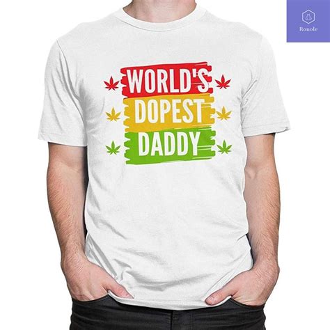 Weed Worlds Dopeste Daddy T Fathers Day T Shirt New Design