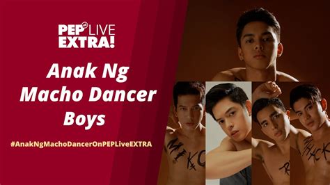 Watch The Lead Stars Of Anak Ng Macho Dancer On Pep Live Extra Youtube