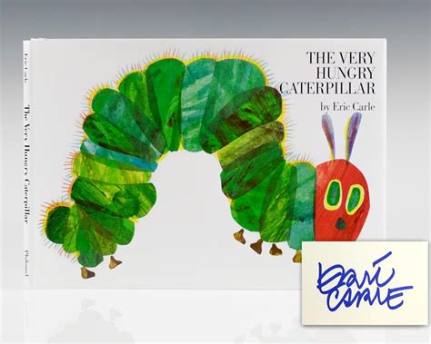 Carle's most famous book, which tells the story of a ravenous caterpillar, was published in 1969 and has sold more than 50 million copies. The Very Hungry Caterpillar. | Raptis Rare Books
