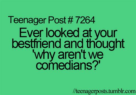 We Are Hilarious Teenager Quotes Relatable Post Teenager Posts