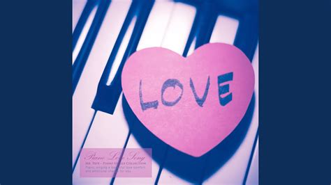 Piano Love Song Youtube