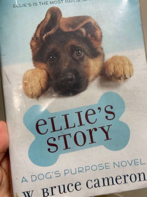 A Dogs Purpose Novel Ellies Story 興趣及遊戲 書本 And 文具 小說 And 故事書 Carousell