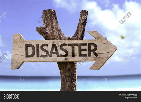 Disaster Wooden Sign Image And Photo Free Trial Bigstock