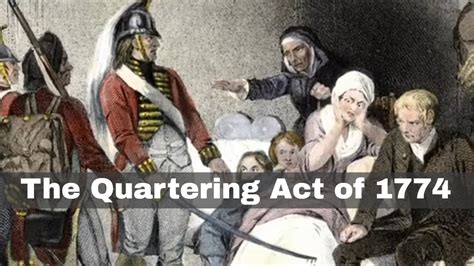 2nd June 1774 The Quartering Act The Fourth Of The Intolerable Acts Passed By British
