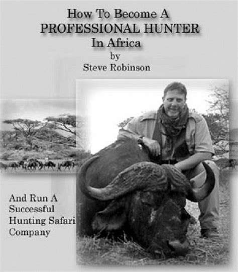 Here is a detailed interview about how to become a professional organizer and get paid to organize stuff. How To Become A Professional Hunter In Africa | How to ...
