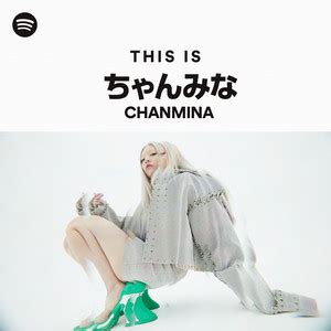 This Is ちゃんみな playlist by Spotify Spotify