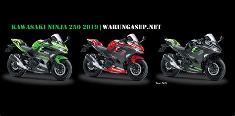 3 Warna Baru Kawasaki Ninja 250 2019 Indonesia Sudah Pakai Kipass