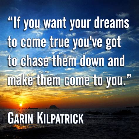 Inspirational Quotes About Making Dreams Come True Quotesgram