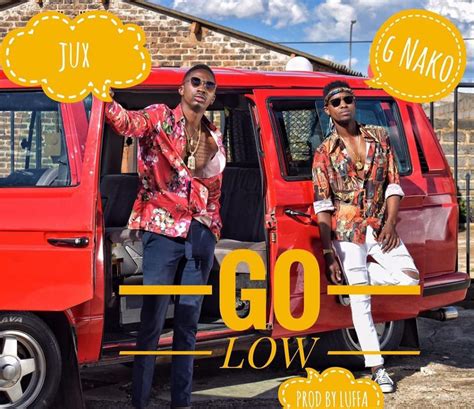 Audio G Nako And Jux Go Low Download Dj Mwanga