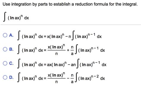 (once you've done that, you can always evaluate it numerically on a computer.) Solved: Use Integration By Parts To Establish A Reduction ...