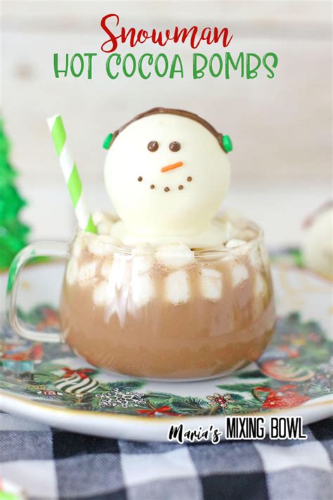 Snowman Hot Cocoa Bombs Marias Mixing Bowl
