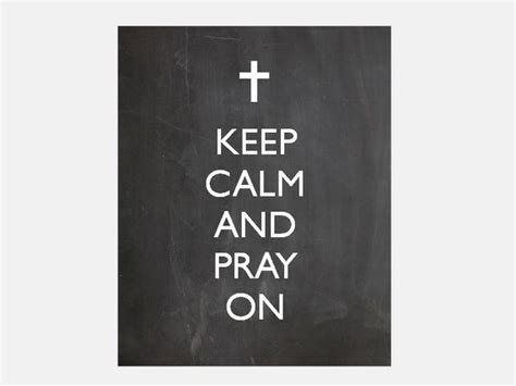 Items Similar To Keep Calm And Pray On Printable 8x10 Chalkboard Sign