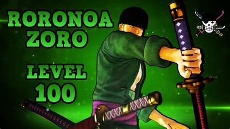 One Piece Pirate Warriors 3 Zoro Gameplay Level 100 Youtube