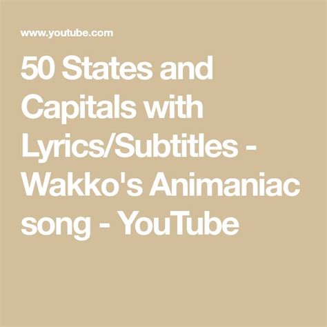 50 States And Capitals With Lyricssubtitles Wakkos Animaniac Song