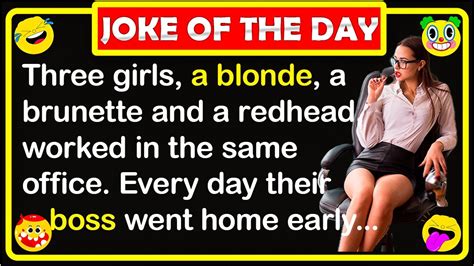 🤣 Joke Of The Day Three Girls A Blonde A Brunette And A Redhead Worked In The Funny