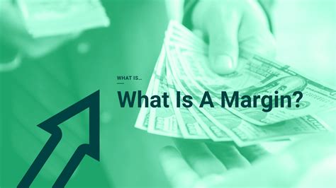 What Is A Margin Margins Explained