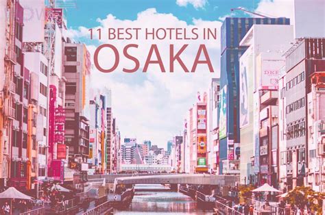 11 Best Hotels In Osaka Wow Travel