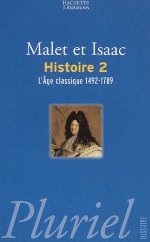 Histoire Tome 2 Lâge Classique 1492 1789 De Albert Malet Livre