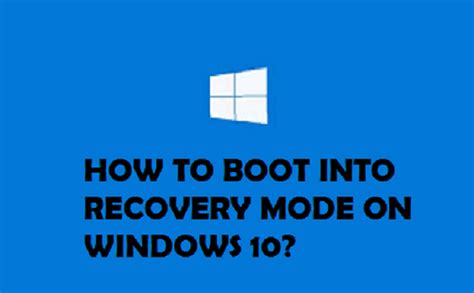 How To Boot Into Recovery Mode On Windows 10 In 2021 Windows 10