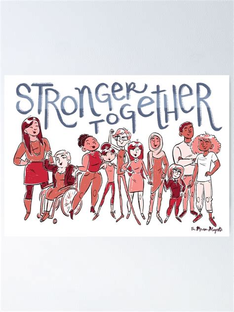 Stronger Together Group Poster By Themeanmagenta Redbubble