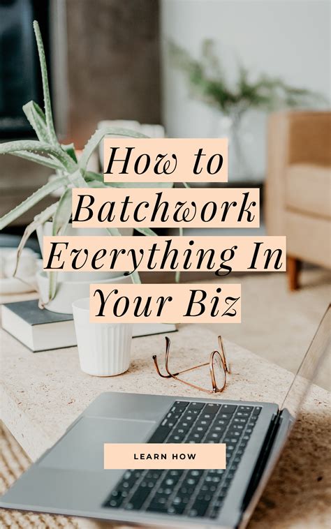 How To Batchwork An Easy To Follow Batchworking System