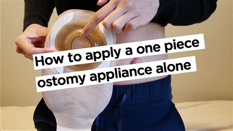 How To Apply A One Piece Ostomy Appliance By Yourself With Easy Tip