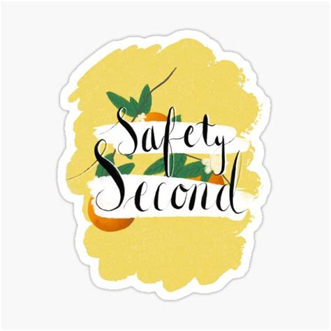 Safety Second Sticker For Sale By Elizabitty96 Redbubble