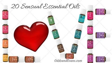 20 Sensual Essential Oils For Love Romance And Passion Odds And Evans Essential Oils Oils