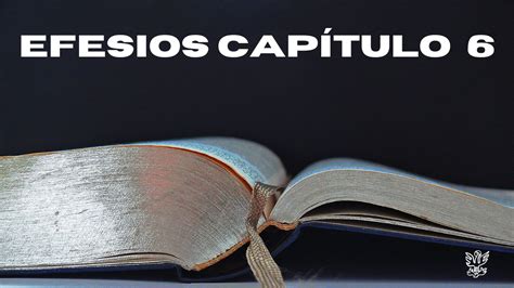 Serie Efesios Capítulo 6 Logos Sermons