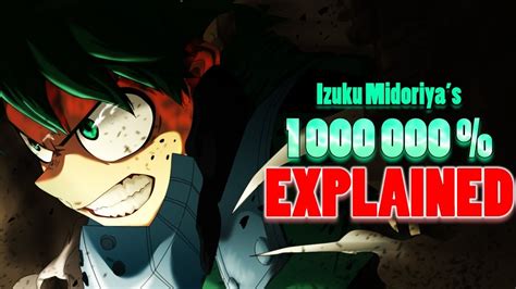 The Truth About Izuku Midoriyas One Million Percent Smash